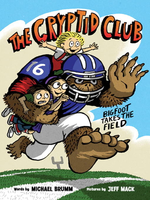 Title details for Bigfoot Takes the Field by Michael Brumm - Available